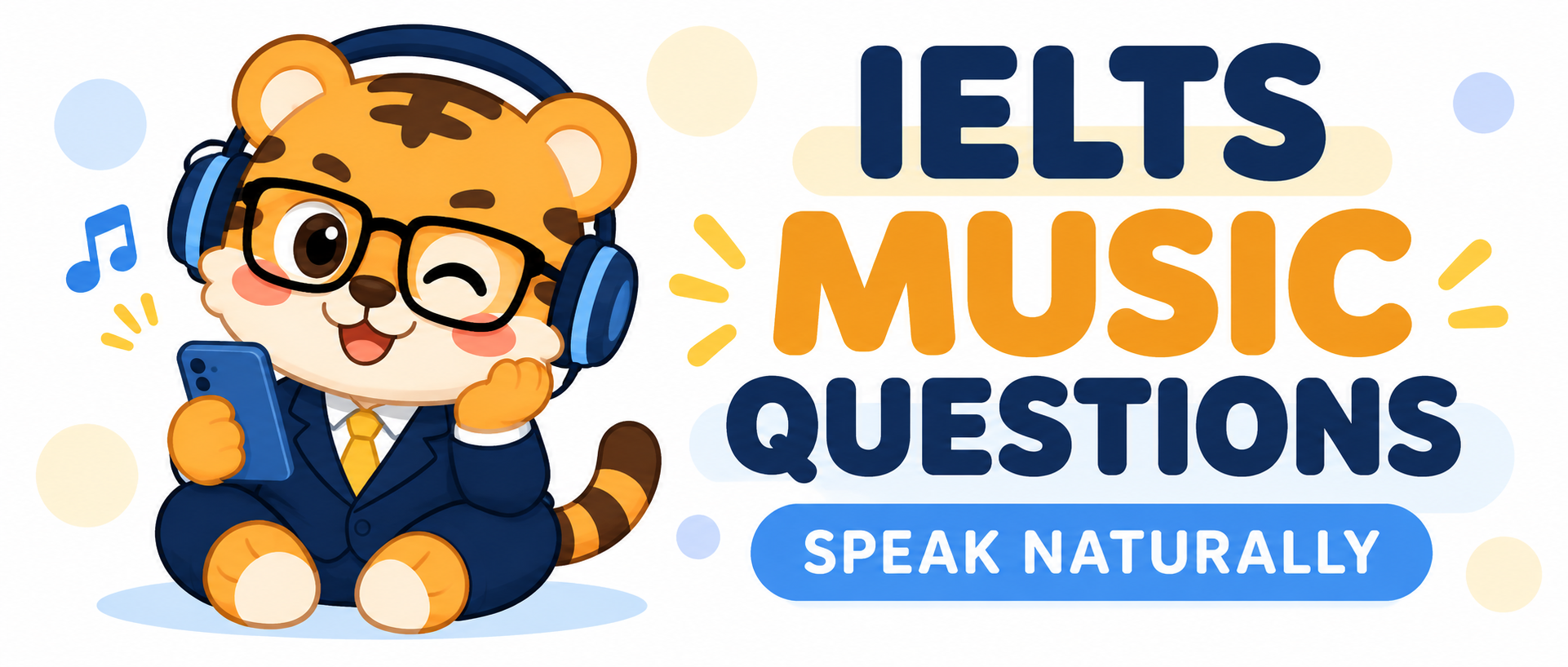 IELTS Speaking Part 1 Music: Answer Naturally [Examples]